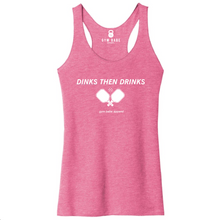 Load image into Gallery viewer, Dinks Then Drinks Racerback Tank - Gym Babe Apparel
