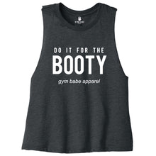 Load image into Gallery viewer, Do It For The Booty Crop Top - Gym Babe Apparel