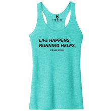 Load image into Gallery viewer, Life Happens Running Helps Racerback Tank - Gym Babe Apparel