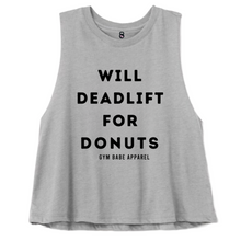 Load image into Gallery viewer, Gym Babe Apparel will deadlift for donuts crop top