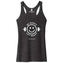 Load image into Gallery viewer, Be Happy Lift Heavy Racerback Tank - Gym Babe Apparel