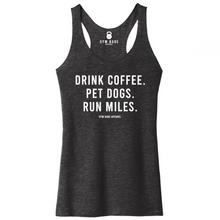 Load image into Gallery viewer, Drink Coffee Pet Dogs Run Miles Racerback Tank - Gym Babe Apparel