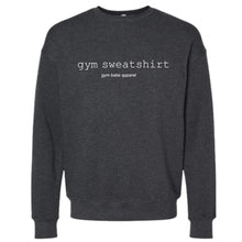 Load image into Gallery viewer, Gym Sweatshirt - Gym Babe Apparel