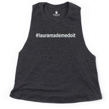 Load image into Gallery viewer, Laura Made Me Do It Crop Top - Gym Babe Apparel