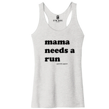 Load image into Gallery viewer, Mama Needs A Run Racerback Tank - Gym Babe Apparel