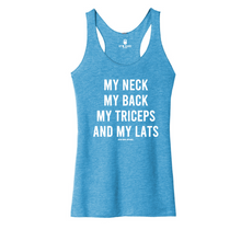 Load image into Gallery viewer, My Neck My Back Triceps and Lats Racerback Tank - Gym Babe Apparel