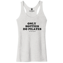 Load image into Gallery viewer, Only Hotties Do Pilates Racerback Tank - Gym Babe Apparel