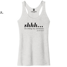 Load image into Gallery viewer, Shhhh I'm Setting My Intentions Only Racerback Tank - Gym Babe Apparel