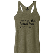 Load image into Gallery viewer, Thick Thighs Funnel Fries Gym Vibes Racerback Tank - Gym Babe Apparel