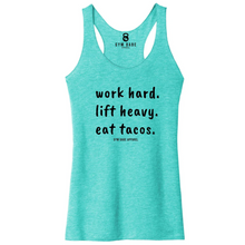 Load image into Gallery viewer, Work Hard Lift Heavy Eat Tacos Racerback Tank - Gym Babe Apparel