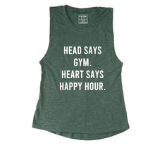 Load image into Gallery viewer, Head Says Gym Heart Says Happy Hour Muscle Tank - Gym Babe Apparel