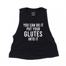 Load image into Gallery viewer, You Can Do It Put Your Glutes Into It Crop Top - Gym Babe Apparel