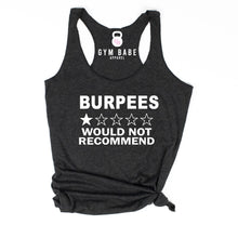 Load image into Gallery viewer, Burpees Would Not Recommend Racerback Tank - Gym Babe Apparel
