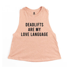 Load image into Gallery viewer, Deadlifts Are My Love Language Crop Top - Gym Babe Apparel