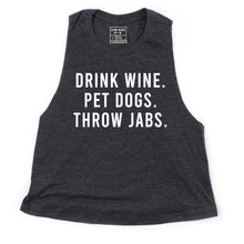 Load image into Gallery viewer, Drink Wine, Pet Dogs, Throw Jabs Crop Top - Gym Babe Apparel