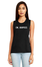 Load image into Gallery viewer, Ew Burpees Muscle Tank - Gym Babe Apparel