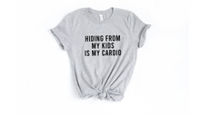 Load image into Gallery viewer, Hiding From My Kids Is My Cardio - Unisex T Shirt - Gym Babe Apparel