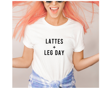Load image into Gallery viewer, Lattes And Leg Day - Unisex T Shirt - Gym Babe Apparel