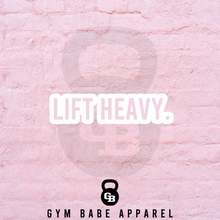 Load image into Gallery viewer, Workout Sticker Lift Heavy - Gym Babe Apparel