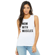 Load image into Gallery viewer, Mom With Muscles Muscle Tank - Gym Babe Apparel