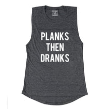 Load image into Gallery viewer, Planks Then Dranks Muscle Tank - Gym Babe Apparel