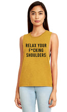 Load image into Gallery viewer, Relax Your F*cking Shoulders Muscle Tank - Gym Babe Apparel
