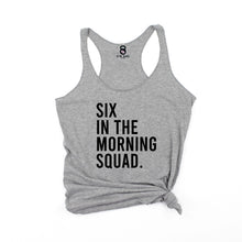 Load image into Gallery viewer, Six In The Morning Squad Racerback Tank - Gym Babe Apparel