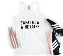 Load image into Gallery viewer, Sweat Now Wine Later - Racerback Tank - Gym Babe Apparel