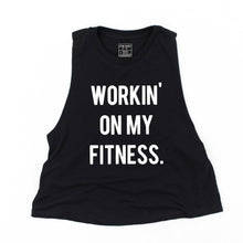 Load image into Gallery viewer, Workin' On My Fitness Crop Top - Gym Babe Apparel