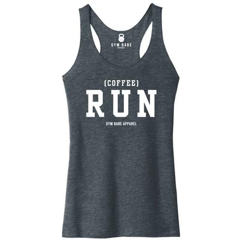 Coffee Run Racerback Tank - Gym Babe Apparel