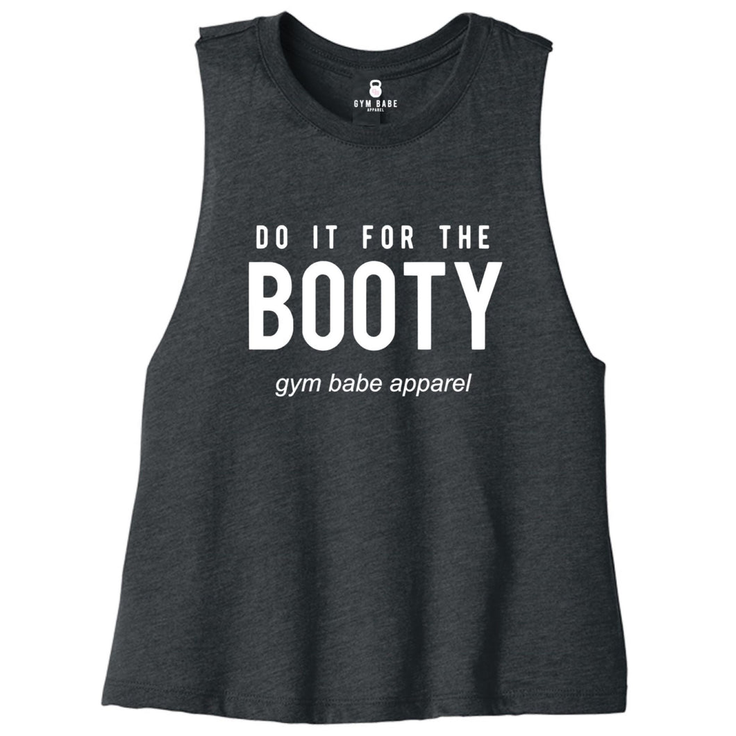 Do It For The Booty Crop Top - Gym Babe Apparel