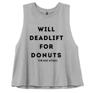 Gym Babe Apparel will deadlift for donuts crop top