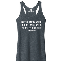 Load image into Gallery viewer, Never Mess With A Girl Who Does Burpees For Fun Racerback Tank - Gym Babe Apparel
