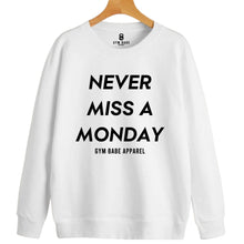 Load image into Gallery viewer, Never Miss A Monday Sweatshirt - Gym Babe Apparel
