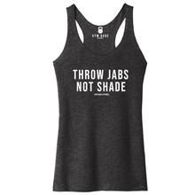 Load image into Gallery viewer, Throw Jabs Not Shade Racerback Tank - Gym Babe Apparel

