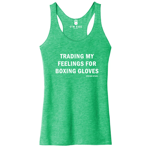 Trading My Feelings For Boxing Gloves Racerback Tank - Gym Babe Apparel