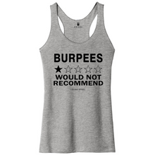 Load image into Gallery viewer, Burpees Would Not Recommend Racerback Tank - Gym Babe Apparel
