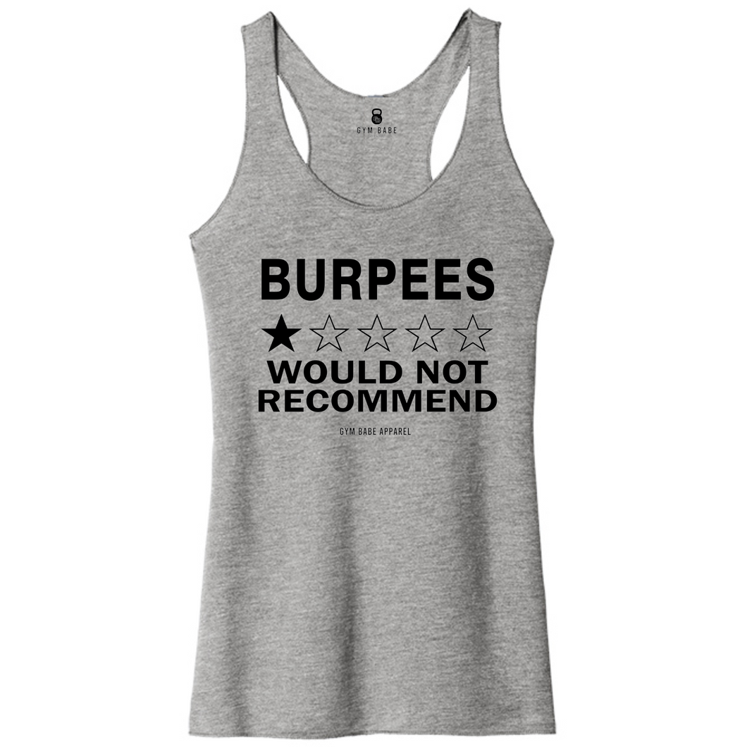 Burpees Would Not Recommend Racerback Tank - Gym Babe Apparel