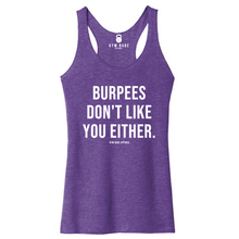 Load image into Gallery viewer, Burpees Don&#39;t Like You Either Racerback Tank - Gym Babe Apparel

