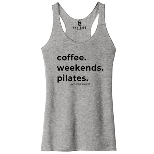 Coffee Weekends Pilates Racerback Tank - Gym Babe Apparel