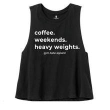 Load image into Gallery viewer, Coffee Weekends Heavy Weights Crop Top - Gym Babe Apparel

