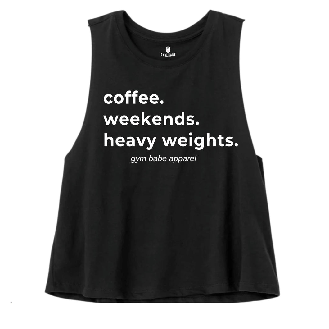 Coffee Weekends Heavy Weights Crop Top - Gym Babe Apparel