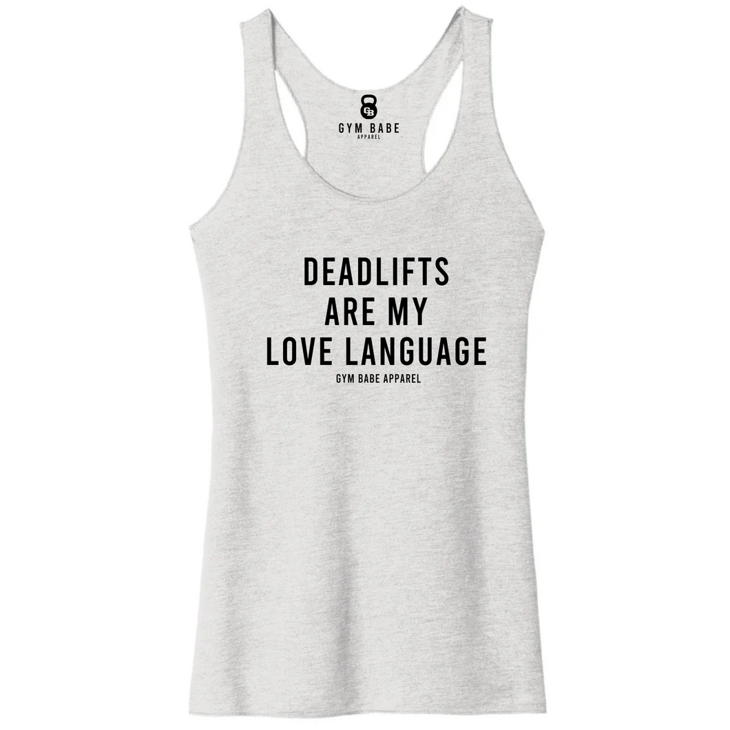 Deadlifts Are My Love Language Racerback Tank