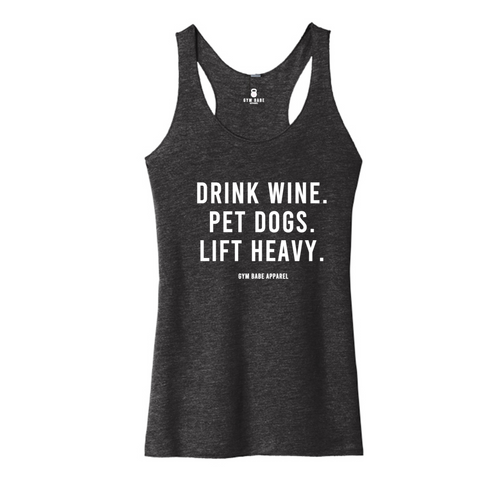 Drink Wine Pet Dogs Lift Heavy Racerback Tank - Gym Babe Apparel