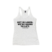 Load image into Gallery viewer, Get In Loser Racerback Tank - Gym Babe Apparel

