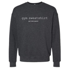 Load image into Gallery viewer, Gym Sweatshirt - Gym Babe Apparel
