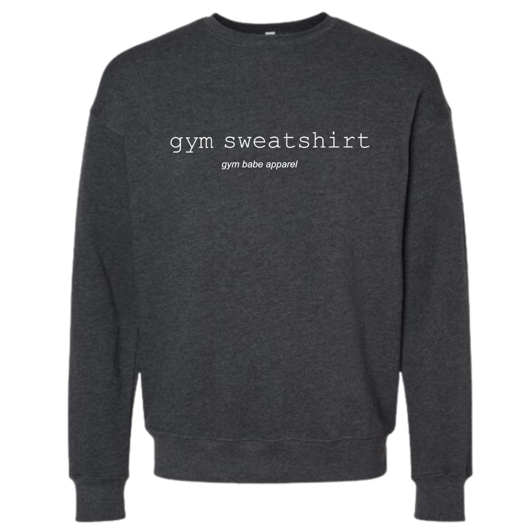 Gym Sweatshirt - Gym Babe Apparel