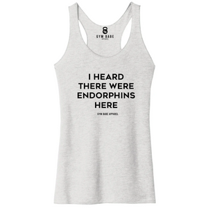 I Heard There Were Endorphins Here Racerback Tank