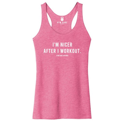 I'm Nicer After I Workout Racerback Tank - Gym Babe Apparel