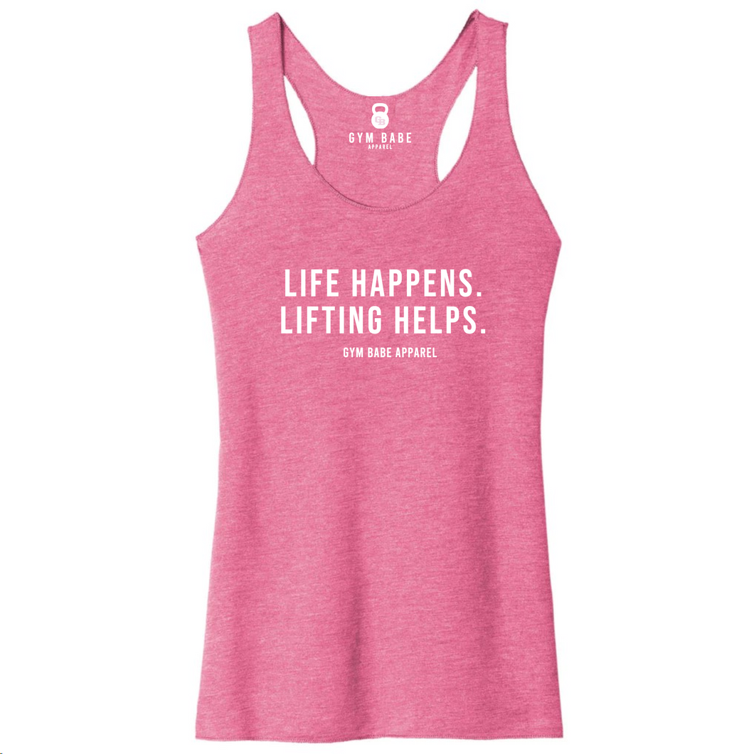 Life Happens Lifting Helps Racerback Tank